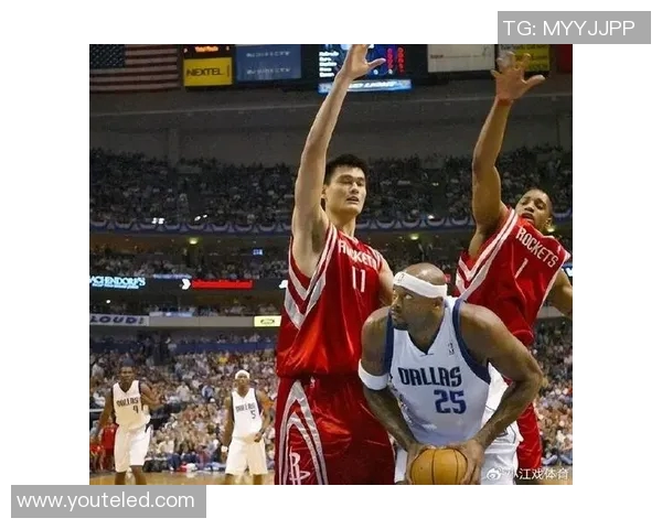 姚明与NBA传奇球星的巅峰对决回顾与精彩瞬间解析